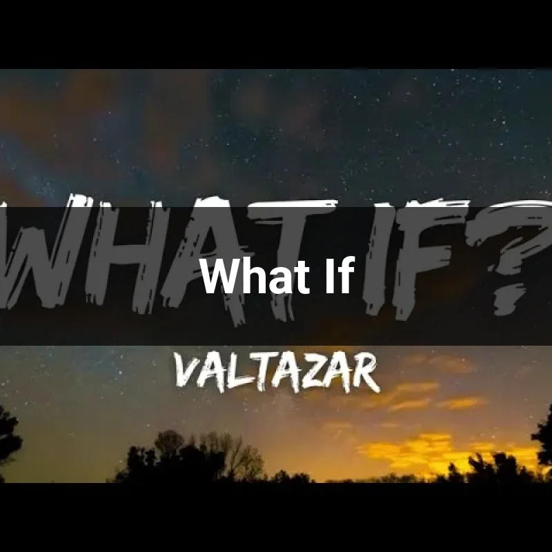 What If
