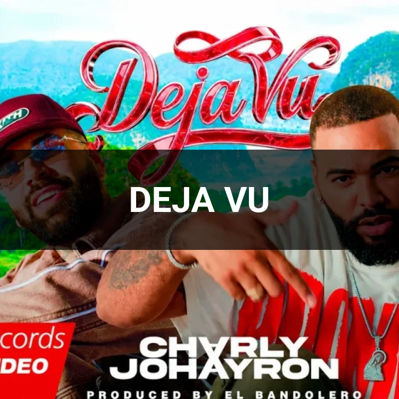DEJA VU
