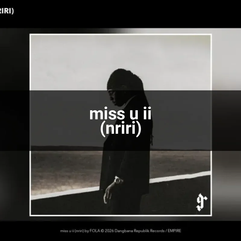 miss u ii (nriri)