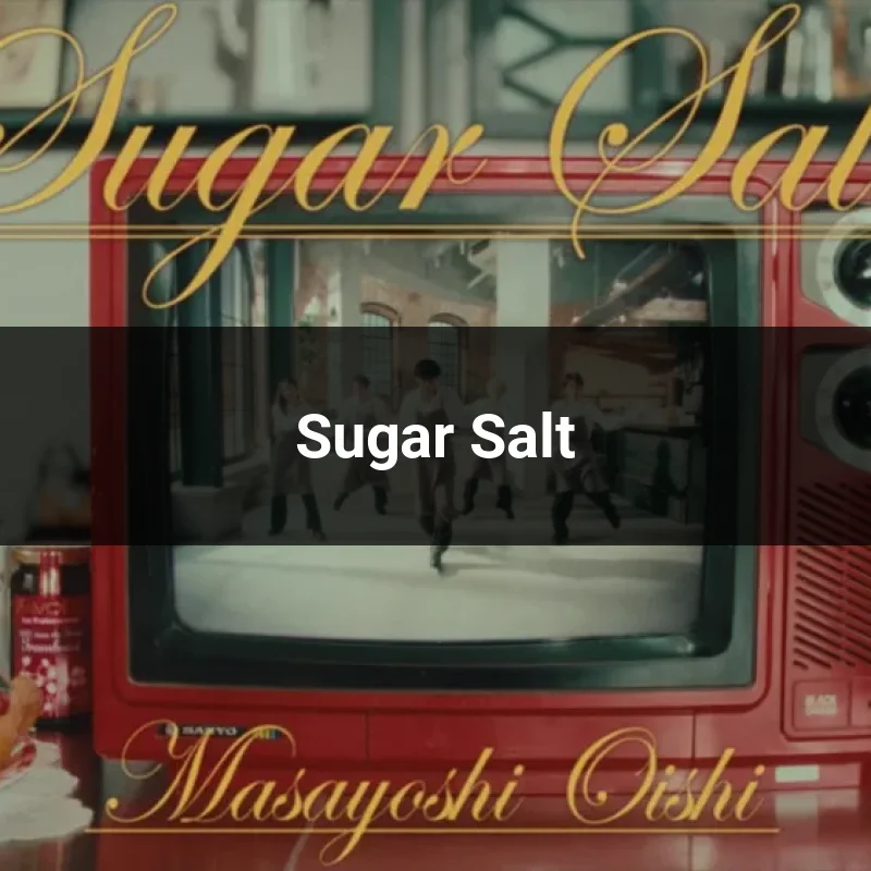 Sugar Salt