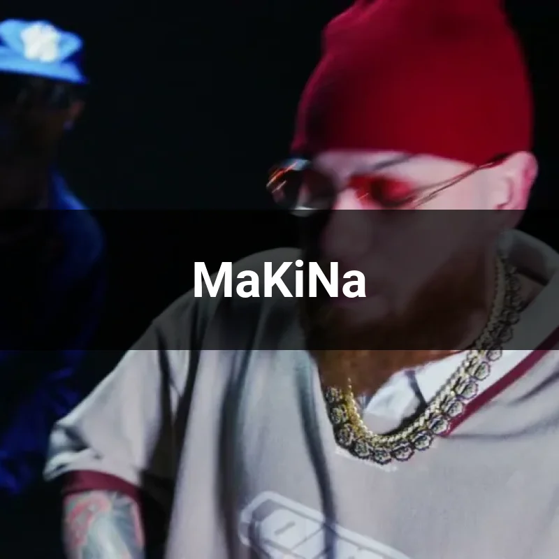 MaKiNa