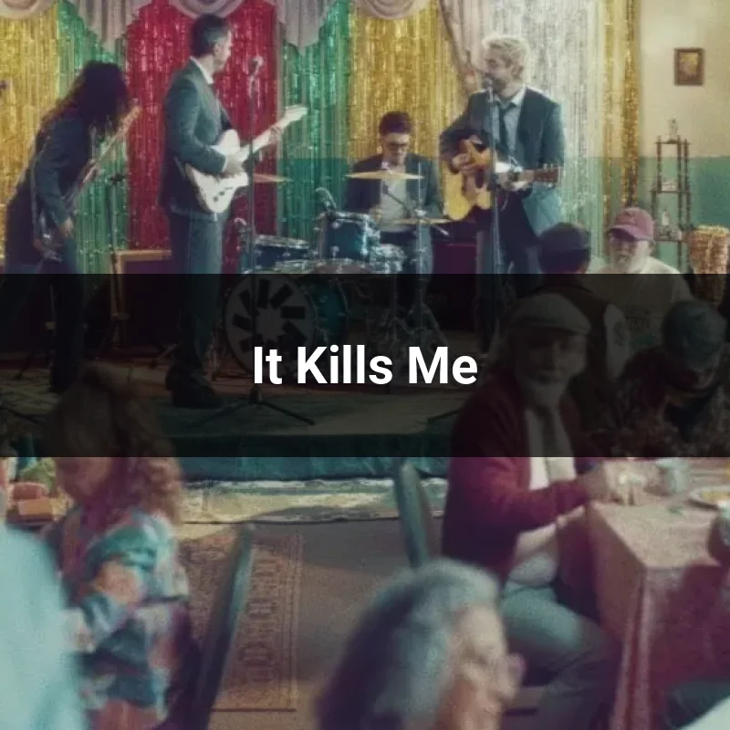 It Kills Me