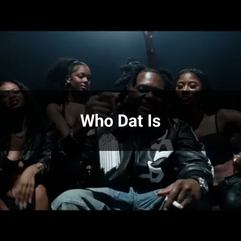 Who Dat Is