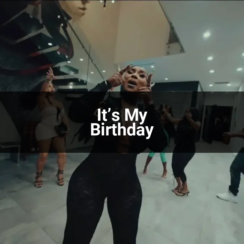 It’s My Birthday