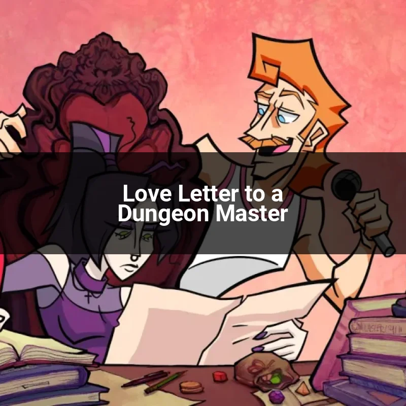 Love Letter to a Dungeon Master