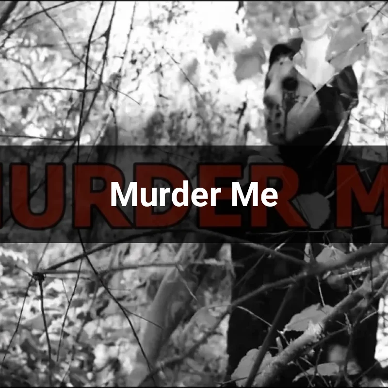 Murder Me