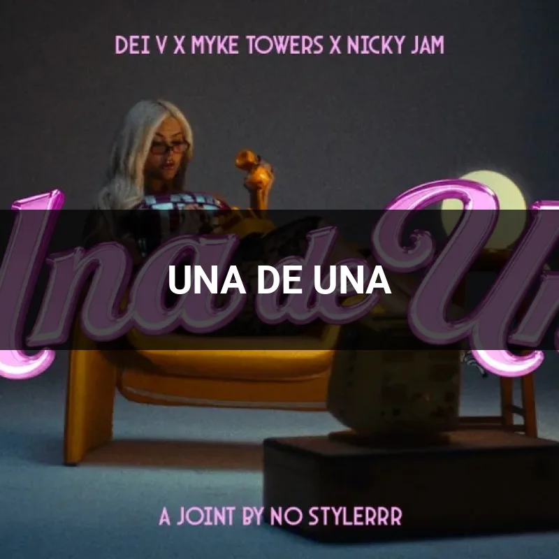 UNA DE UNA