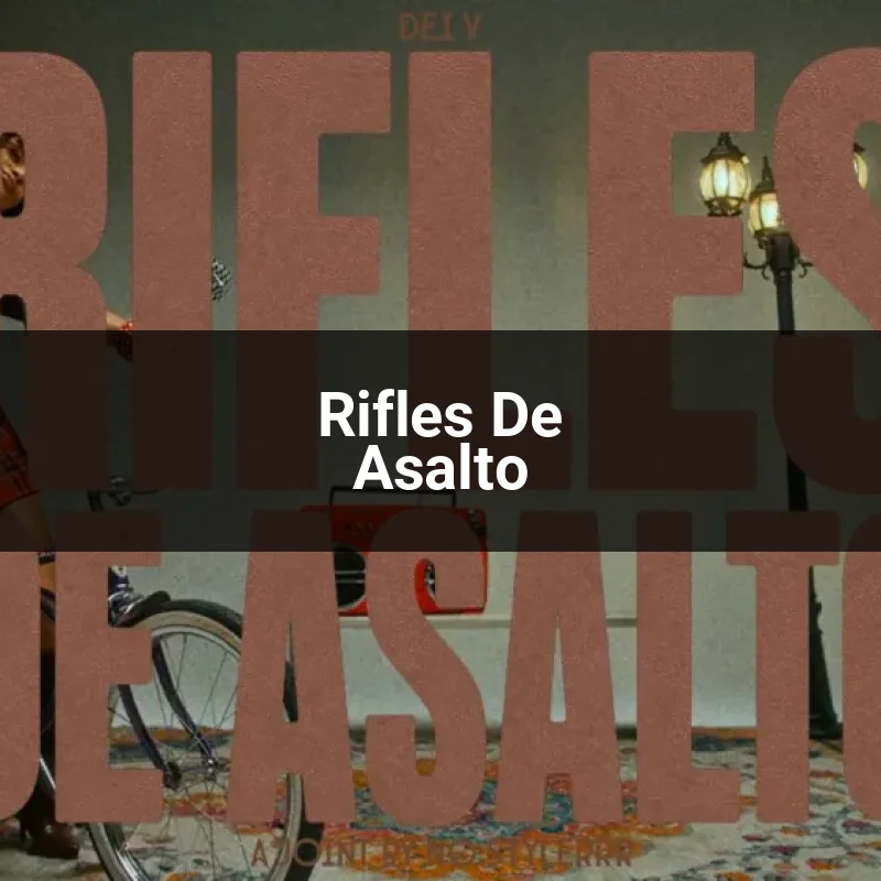 Rifles De Asalto