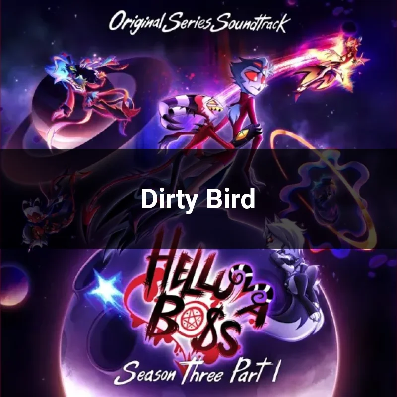 Dirty Bird