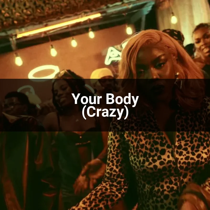 Your Body (Crazy)