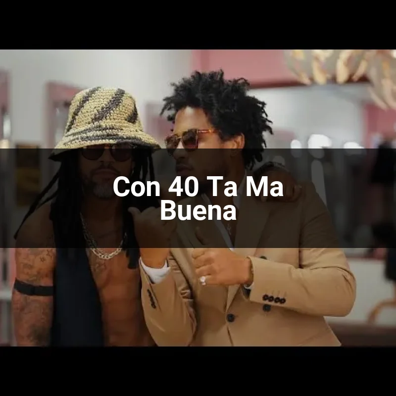 Con 40 Ta Ma Buena