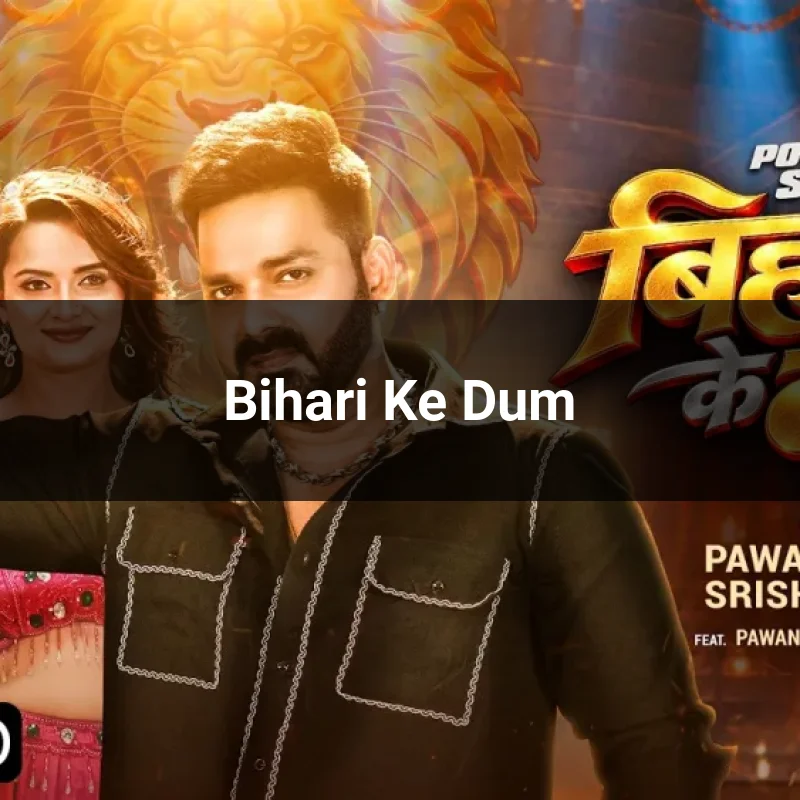 Bihari Ke Dum