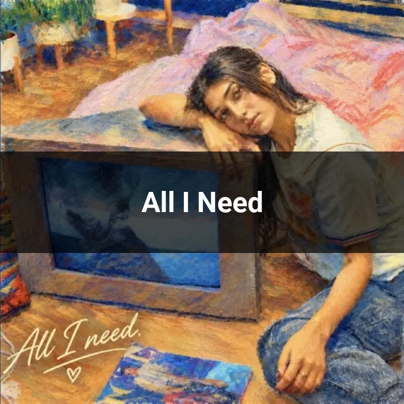 All I Need